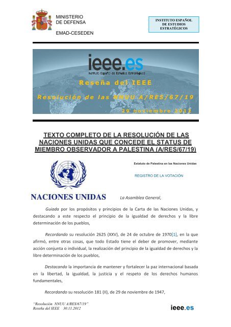 ResoluciÃ³n de las NNUU A/RES/67/19. - IEEE