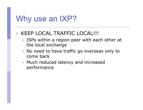 Internet Exchange Points (IXPs)