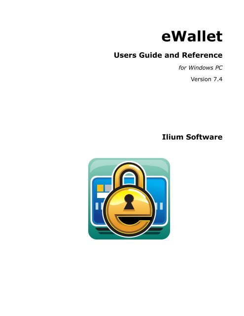 eWallet: Users Guide and Reference - Ilium Software