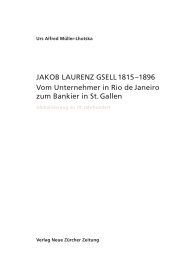 JAKOB LAURENZ GSELL 1815–1896 Vom Unternehmer in Rio de ...