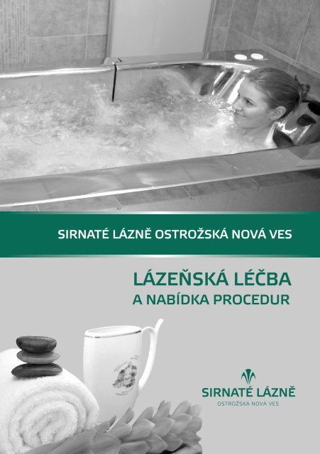 LÁZEŇSKÁ LÉČBA - Sirnaté lázně Ostrožská Nová Ves