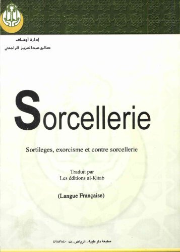 Sorcellerie Sortileges, exorcisme et contre sorcellerie - Islamicbook.ws