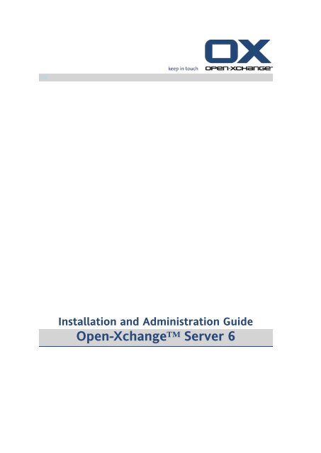 Installation and Administration Guide - Open-Xchange Software ...