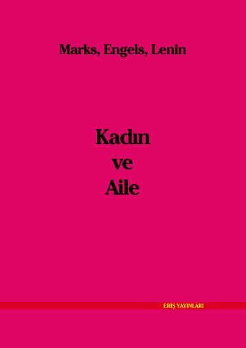 Marks, Engels, Lenin: KadÄ±n ve Aile