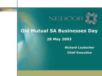 Old Mutual SA Businesses Day - Nedbank Group Limited