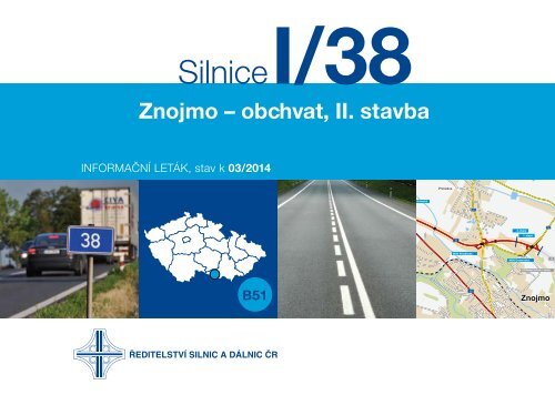 Silnice I/38 Znojmo - obchvat, II. stavba - ÅeditelstvÃ­ silnic a dÃ¡lnic