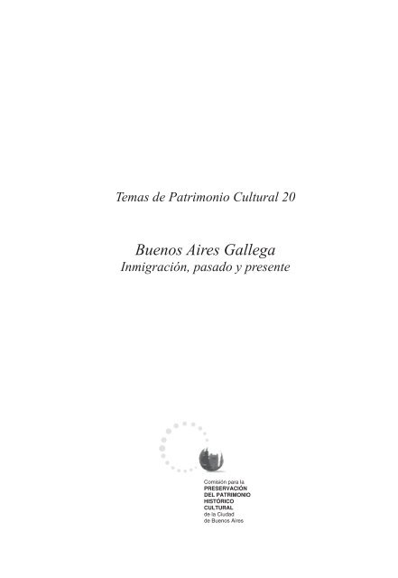 Temas de Patrimonio Cultural 20 Buenos Aires Gallega InmigraciÃ³n ...