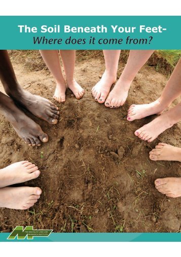 The Soil Beneath Your Feet- Where Does It Come From?
