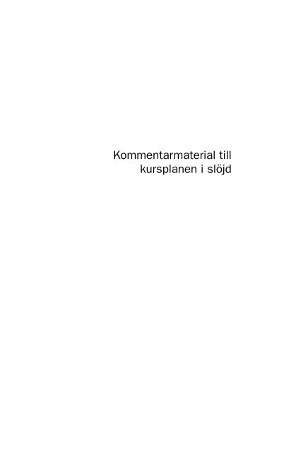 Kommentarmaterial till kursplanen i slÃ¶jd