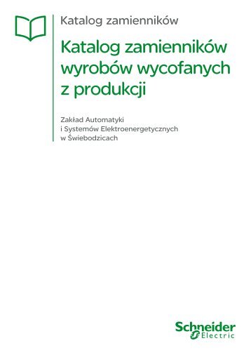 Katalog zamiennikÃ³w wyrobÃ³w wycofanych z produkcji - Schneider ...