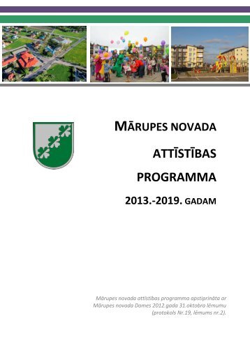 MÄrupes novada attÄ«stÄ«bas programma 2013.-2019.gadam