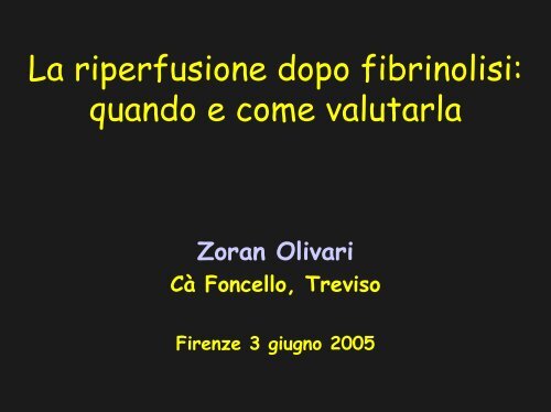 La riperfusione dopo fibrinolisi: quando e come valutarla - Anmco