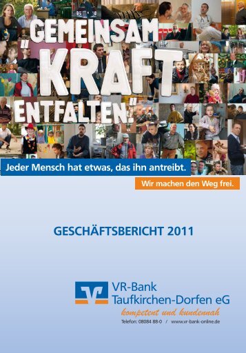 GESCHÄFTSBERICHT 2011 VR-Bank Taufkirchen-Dorfen eG