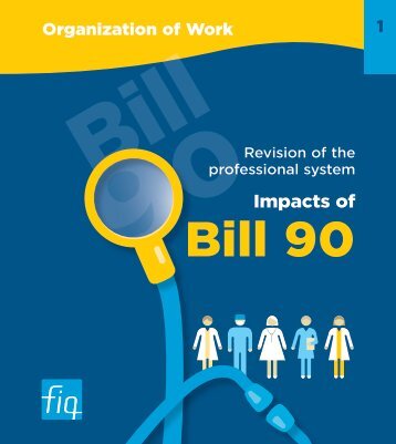 Revision of the professional system - Impacts of Bill 90 - FiQ