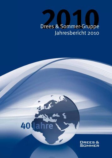 Jahresbericht 2010 - Drees & Sommer Gruppe