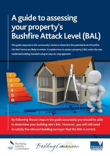 A guide to assessing your property's Bushfire Attack Level (BAL)