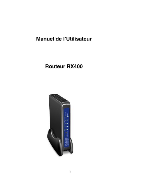 Manuel de l'Utilisateur Routeur RX400 - Olitec