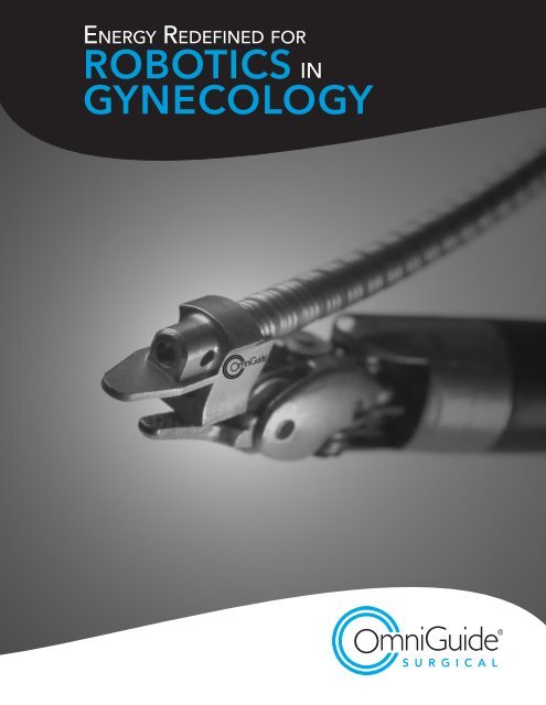 ROBOTICS IN GYNECOLOGY - OmniGuide Surgical