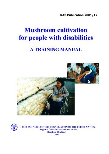 Mushroom cultivation for people with disabilities : A training manual