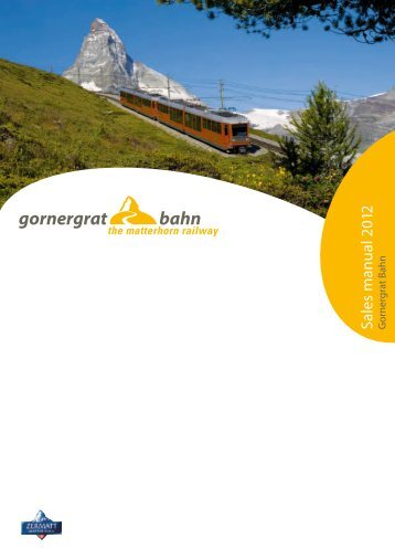 Sales manual 2012 G - Gornergrat Bahn