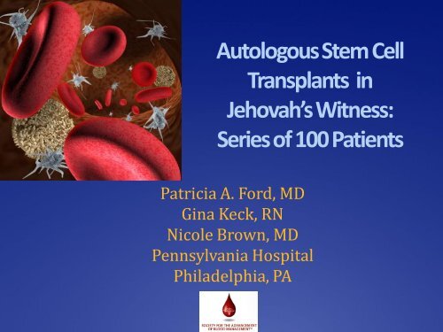 Autologous Stem Cell Transplants in Jehovah's Witness: Series of ...