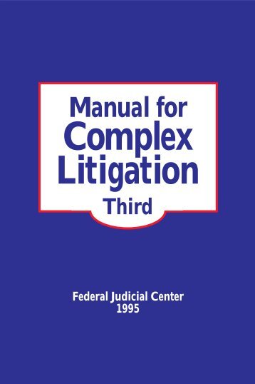 Manual for Complex Litigation, Third - Resource.Org