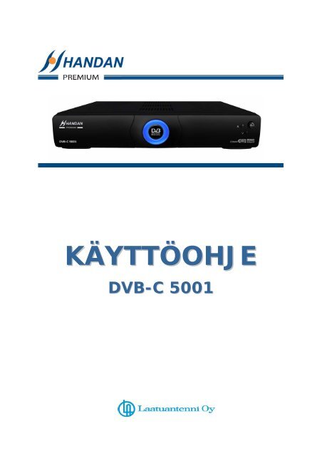 DVB-C 5001 Käyttöohje