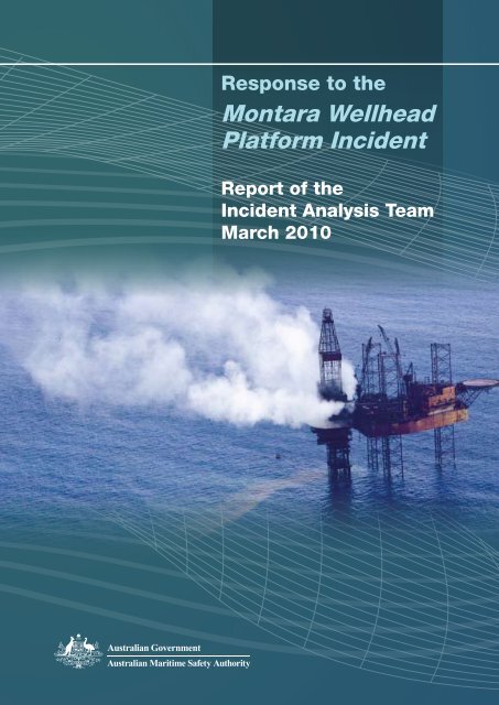 Montara Wellhead Platform Incident - Australian Maritime Safety ...