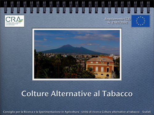 Le colture alternative al tabacco: le esperienze del CoAlTa e del ...