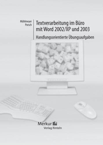 Textverarbeitung im Büro mit Word 2002/XP und 2003