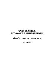 vysokÃ¡ Å¡kola ekonomie a managementu vÃ½roÄnÃ­ zprÃ¡va za ... - VÅ EM