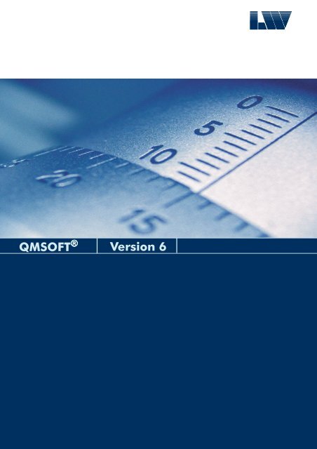 QMSOFT Version 6 - L & W GmbH