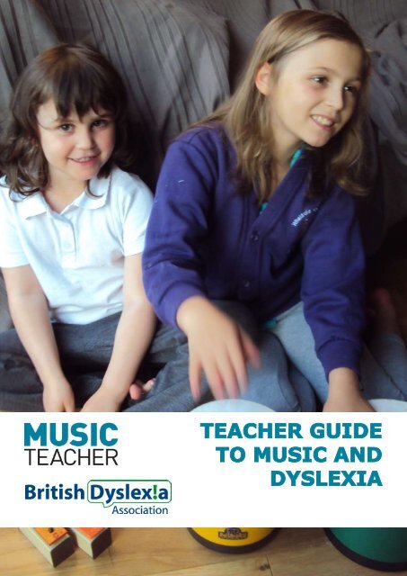 TEACHER GUIDE TO MUSIC AND DYSLEXIA - Rhinegold Publishing