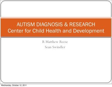 RESEARCH AND OUTREACH Center for Child Health and ...