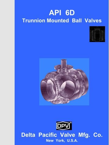 API 6D Trunnion Mounted Ball Valves - Delta Pacific Valve