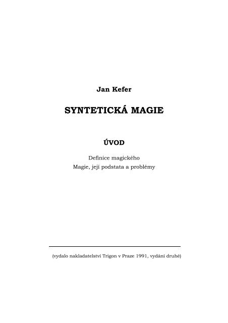 Dr. Jan Kefer: Syntetická magie - úvod