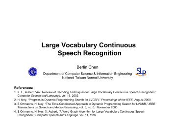 Large Vocabulary Continuous Speech Recognition - Berlin Chen
