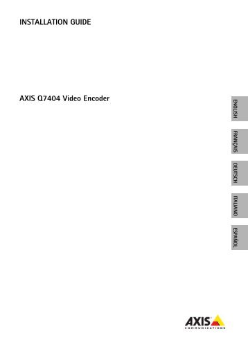 Installation Guide AXIS Q7404 Video Encoder - Axis Communications