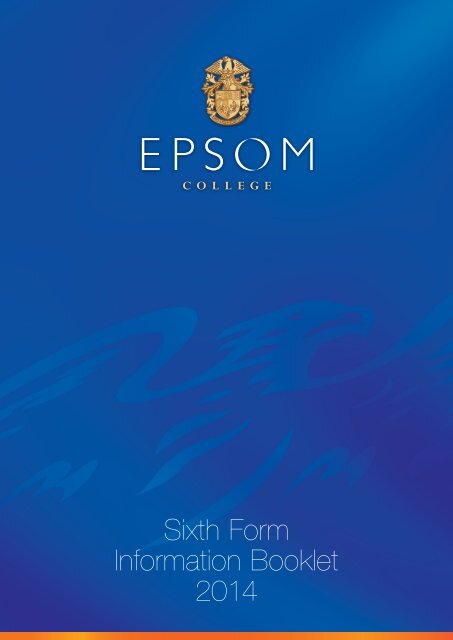 Sixth Form Information Booklet 2014 - Epsom College