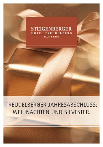 WeihnachTen und silvesTer. - Steigenberger Hotel Treudelberg ...