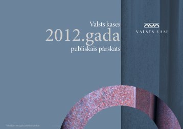 2012.gada publiskais pārskats - Valsts kase