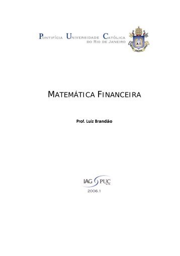 MATEMÃTICA FINANCEIRA - IAG - A Escola de NegÃ³cios da PUC-Rio