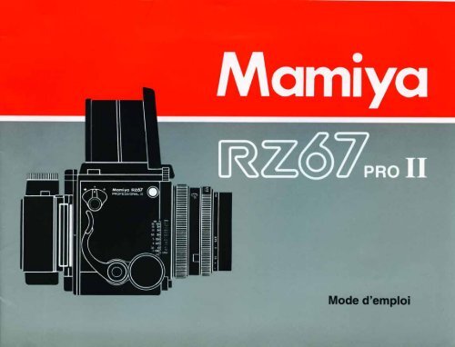 TÃ©lÃ©charger le mode d'emploi du Mamiya RB67 pro II