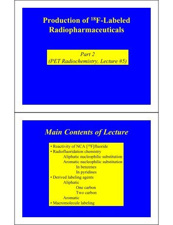 Lecture 5: Fluorine-18 chemistry (cont'd)