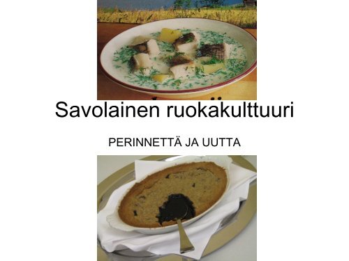 Savolainen ruokakulttuuri, vinkkejä kesälle 2009 1