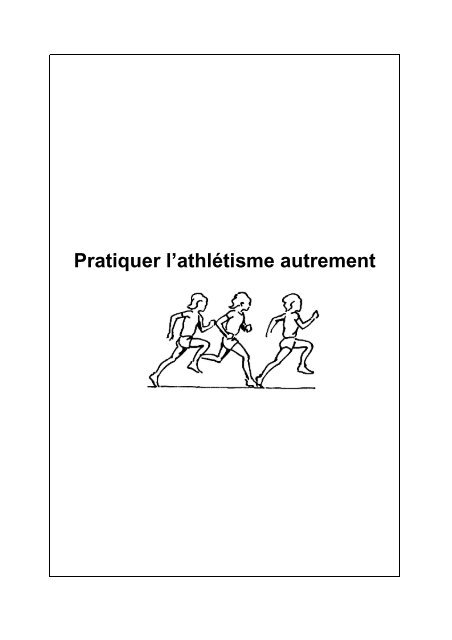 Pratiquer l'athlÃ©tisme autrement