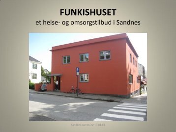 Om Funkishuset - Sandnes Kommune