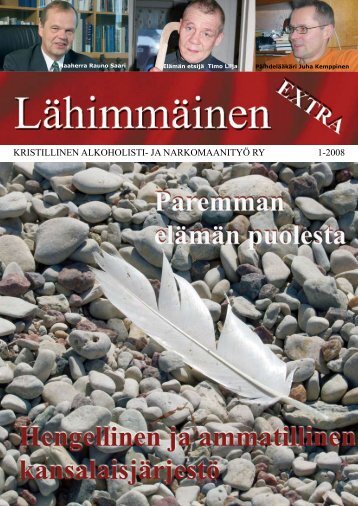 KRISTILLINEN ALKOHOLISTI- JA NARKOMAANITYÖ RY 1-2008