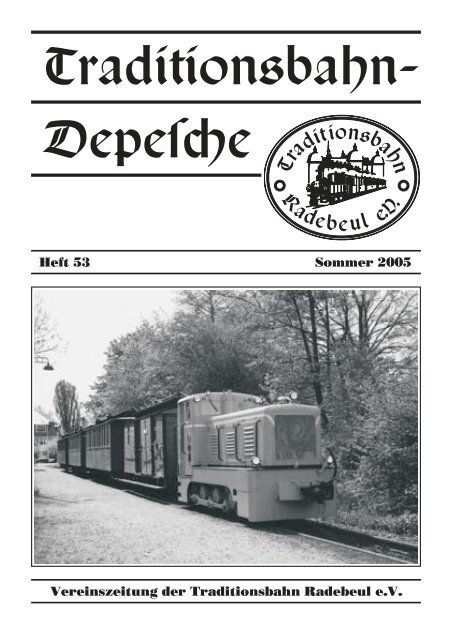 Heft 53 – Sommer 2005 - Traditionsbahn Radebeul eV