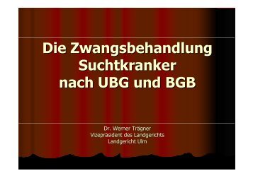 Traegner _ Zwangsbehandlung Suchtkranker - Akademie im Park